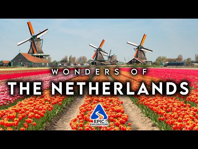 Wonders of The Netherlands | Most Amazing Places in The Netherlands | 4K Travel Guide