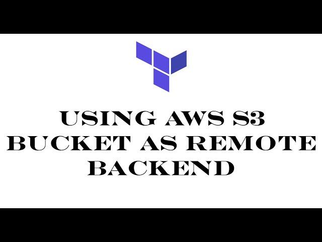 Terraform | Episode 64 | Using AWS S3 bucket as remote backend to store the state file.