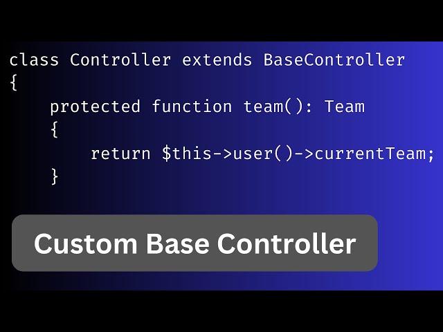 Laravel Base Controller: Add Custom Logic (+ Splade Surprise)