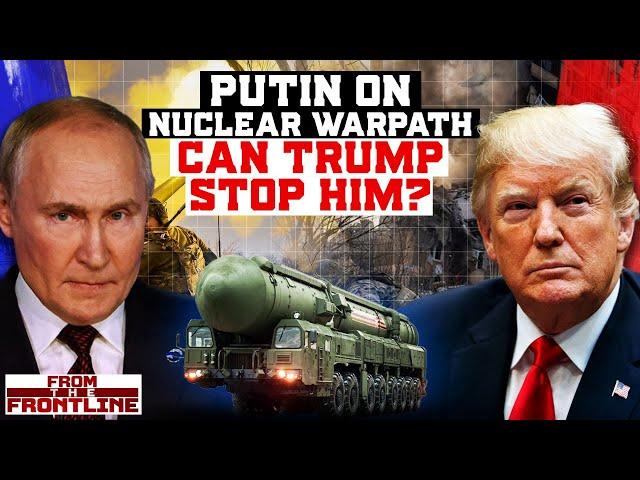 NATO Prepares for Nuclear War with Putin as Trump Returns to White House | From The Frontline