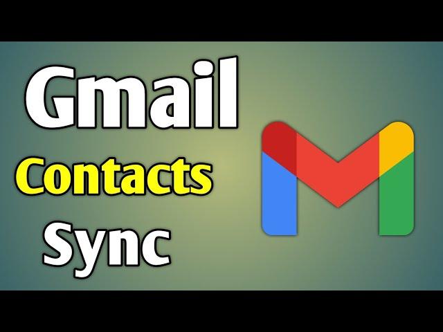 Gmail Contact Sync Off | Contact Sync Problem Android