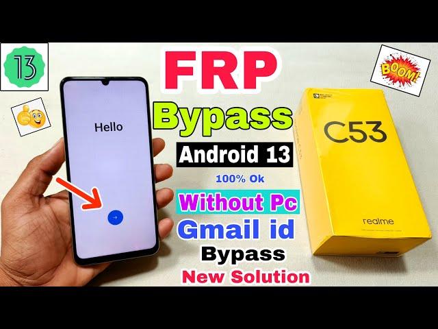 Realme C53 FRP Bypass Android 13 | New Solution | Realme (rmx3762) Google Account Bypass Without Pc