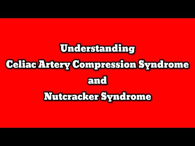 Celiac Artery Compression Syndrome, Dunbar Syndrome and Nutcracker Syndrome on Ultrasound