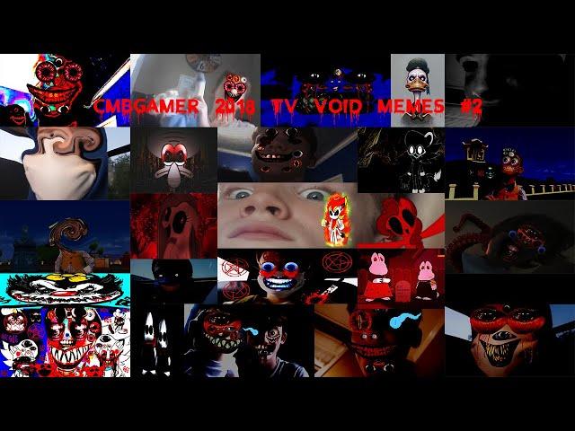 CMBGAMER 2018 TV Void Memes #2