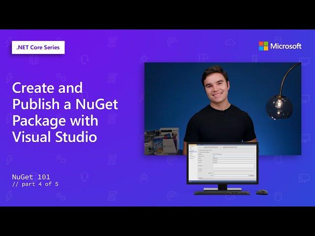 Create and Publish a NuGet Package with Visual Studio | NuGet 101 [4 of 5]