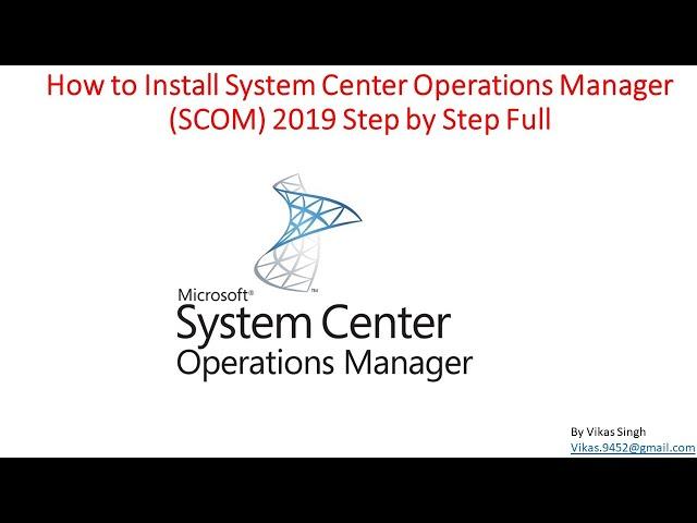 How to Install System Center  Operations Manager (SCOM) 2019 Step by Step Full