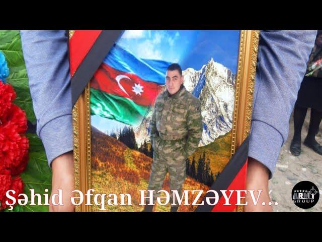 Şəhidimiz Əfqan HƏMZƏYEV Son MƏNZİLƏ Yola Salındı...