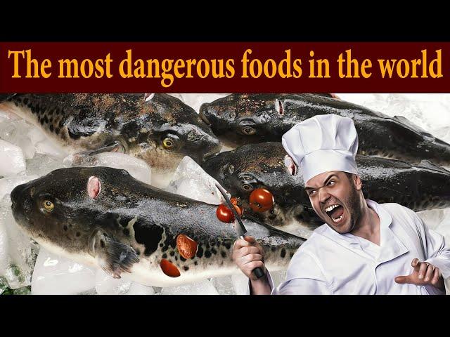 the most dangerous foods in the world.  #food #facts #worldbestfood #thailand #chinafood