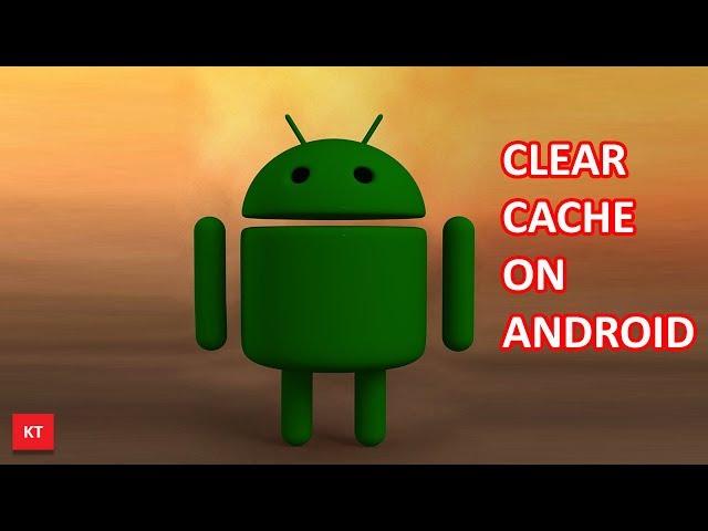 How to clear cache on android