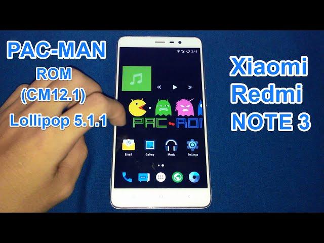 PAC-MAN (Lollipop 5.1.1) Rom - Redmi Note 3