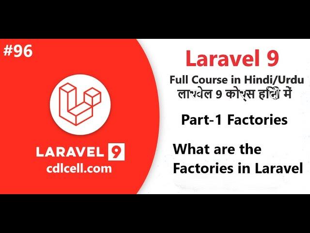 (96) What are the Factories in Laravel | How to use the Factories in Laravel App