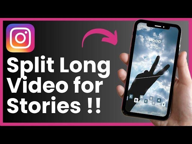 How to Split Long Videos for Instagram Story !