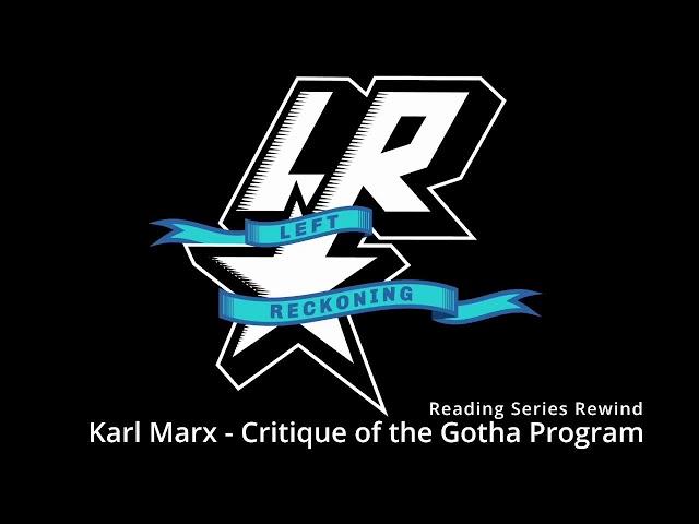 Reading Series Rewind: Marx's The German Ideology & Critique of the Gotha Program