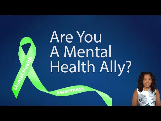 5 Easy Ways To Be An Ally During Mental Health Awareness Month