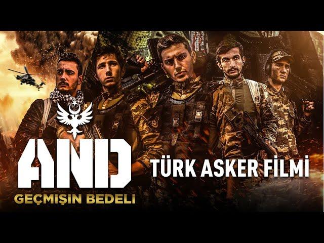 AND: Geçmişin Bedeli FULL HD |  Türk Askeri Filmi