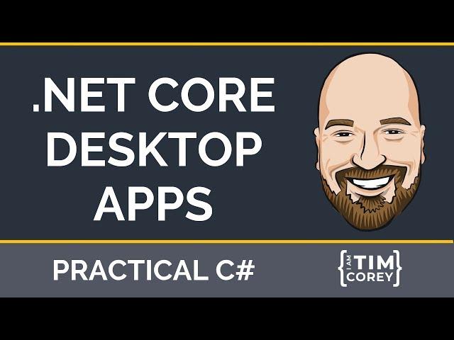 .NET Core 3.0 Desktop Apps - Creating and Publishing WPF and WinForm Apps in .NET Core