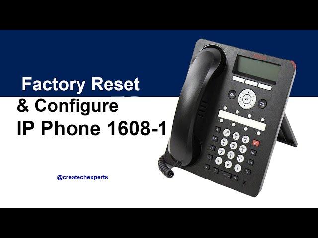 How to Factory Reset and Configure an Avaya 1608 IP Phone