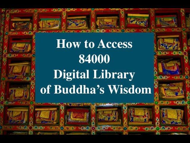 Tibetan Buddhist Texts : How to Access 84000-World's Best Buddhist Digital Library