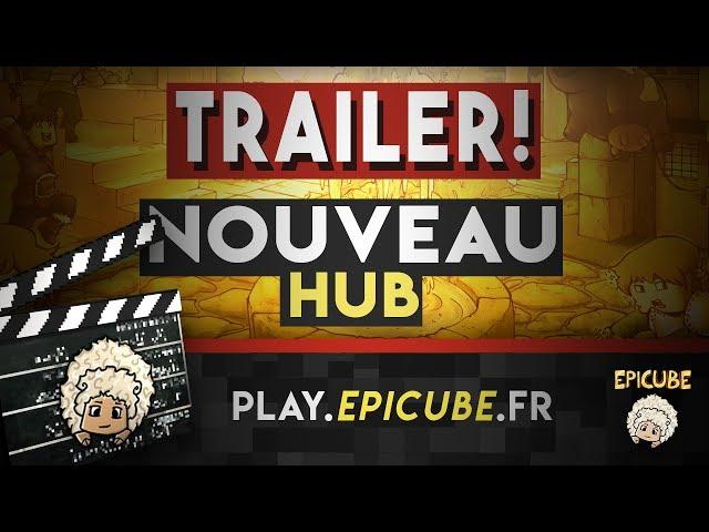 Epicube | Nouveau Hub Trailer