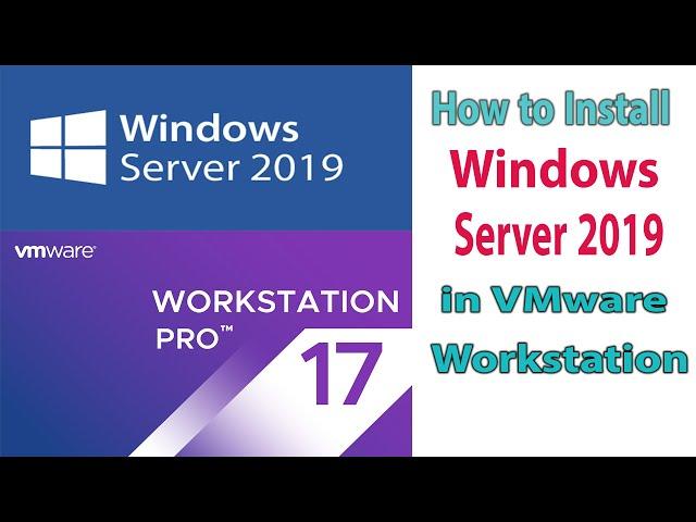 1- How to Install Windows Server 2019 in VMware Workstation 17 | MSCA 2019 | step by step