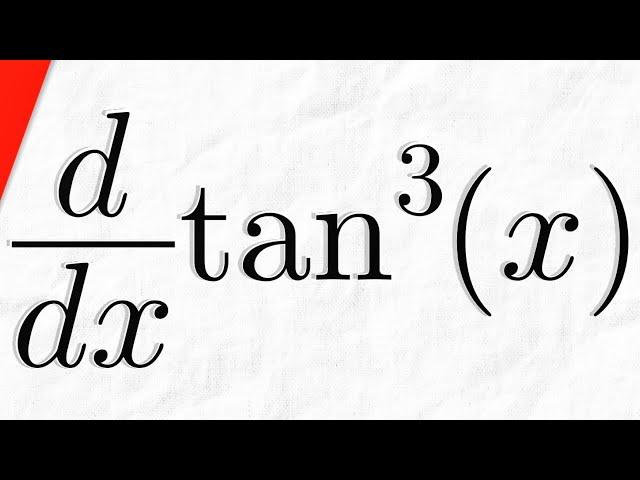 Derivative of tan^3(x) | Calculus 1 Exercises