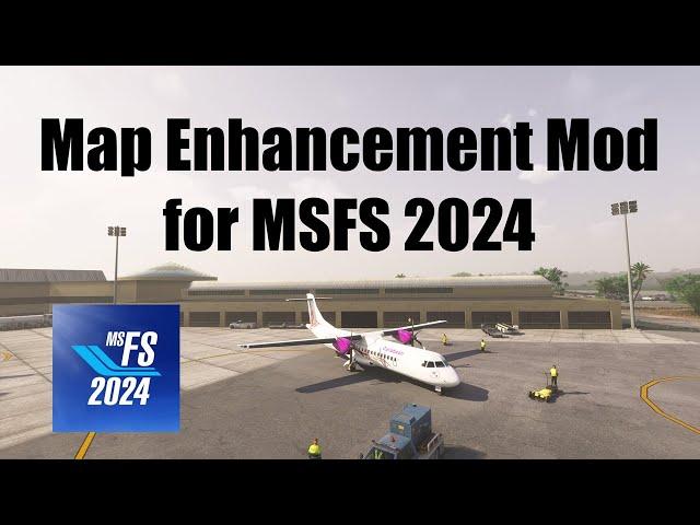 Map Enhancement Mod for MSFS 2024 | Microsoft Flight Simulator