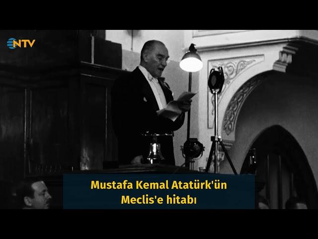 Atatürk'ün Meclis'e hitabı