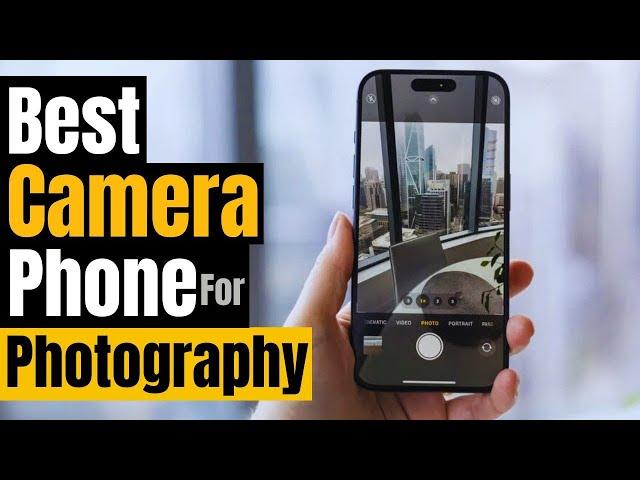 Best Camera Phones for Photography in 2025: Who Is The NEW #1?