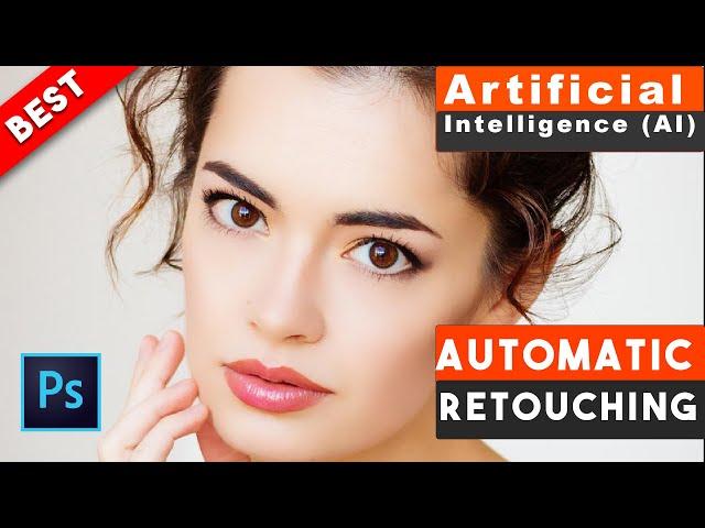 Automatic Magic Skin Retouching Best Photoshop Actions (Artificial Intelligence )