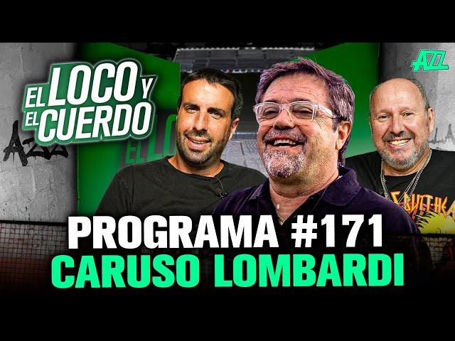 EL LOCO Y EL CUERDO EN VIVO CON FLAVIO AZZARO Y DUKA - INVITADO: CARUSO LOMBARDI EPISODIO 171