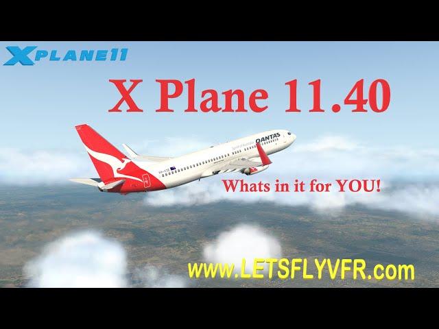 X Plane 11.40 Beta 1 - Whats It Means to YOU! - Aerodynamics UPDATE