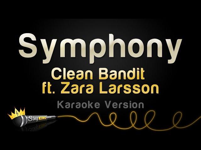 Clean Bandit ft. Zara Larsson - Symphony (Karaoke Version)