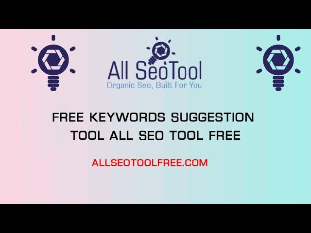 Free Keywords Suggestion Tool All SEO Tool Free