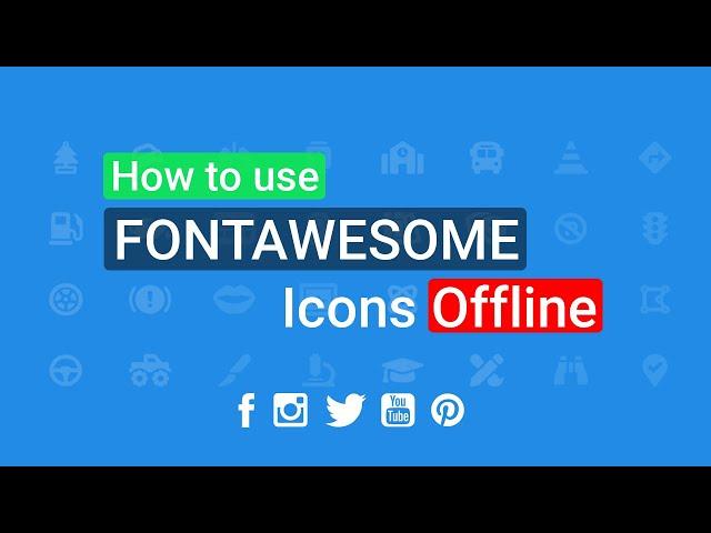 How to use font awesome icons offline [2025]