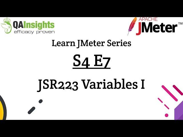 S4E7 Learn JMeter Series - JSR223 Variables Part 1