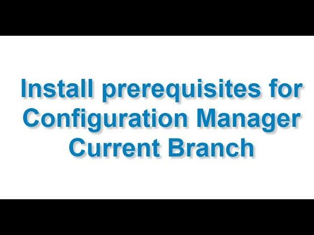 Install prerequisites for SCCM Server