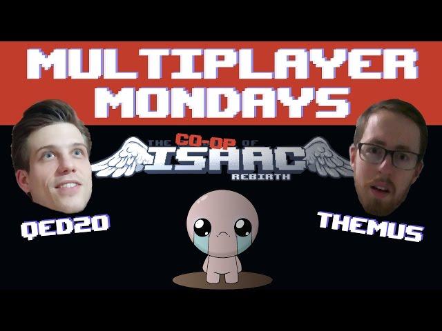 [QED20 & THEMUS] Multiplayer Mondays | The Coop of Isaac