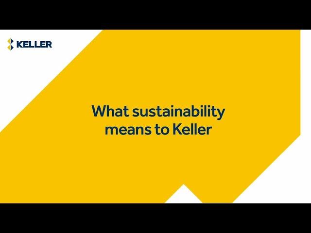 What sustainability means to Keller