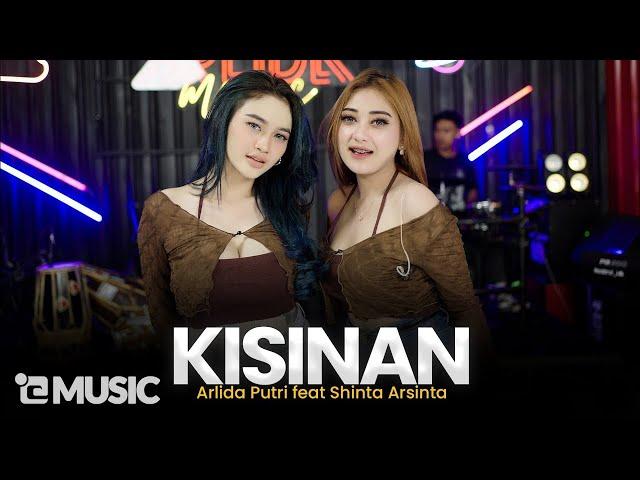 ARLIDA PUTRI FEAT. SHINTA ARSINTA - KISINAN (Official Live Music Video)