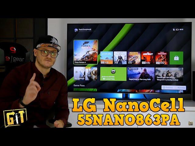 LG NanoCell 4K 2021 (55NANO863PA) - czy odświeżanie 120 Hz wystarczy? / test, recenzja, review