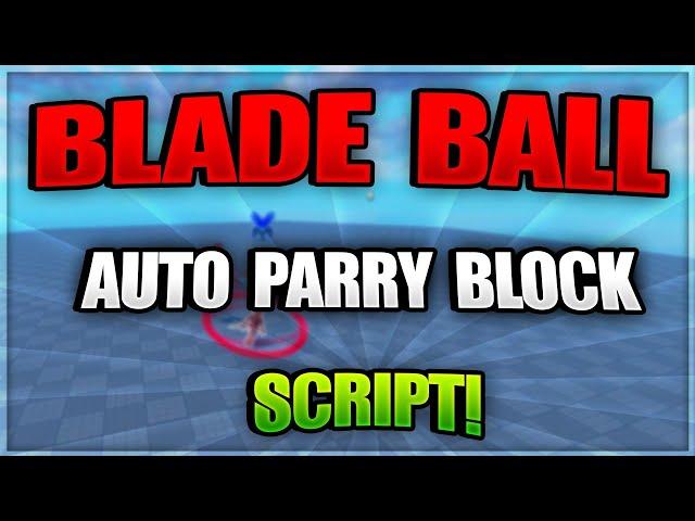 Roblox Blade Ball Script Auto Parry Block & Legit Ball Hit | Pastebin