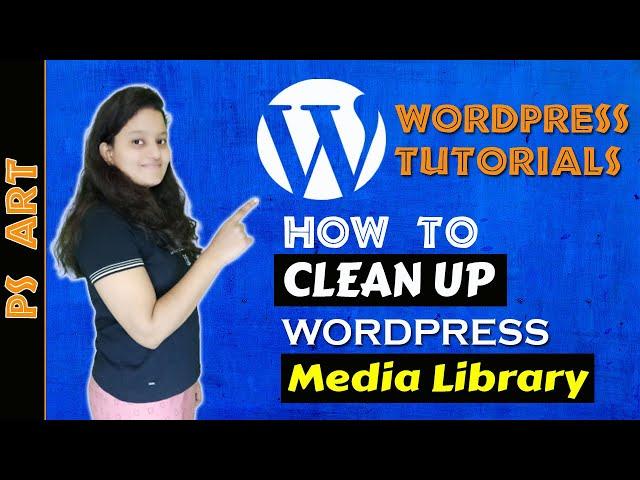 How to Clean up Wordpress Media Library | Wordpress Media Cleaner Plugin | Wordpress Tutorial