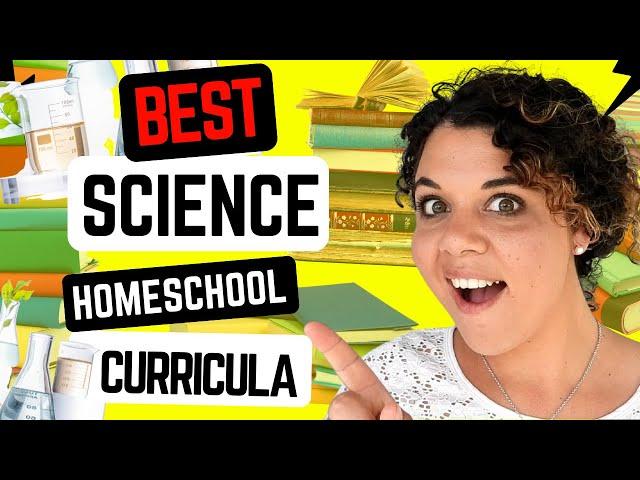 10 BEST Homeschool Science Curriculum Programs for 2023 