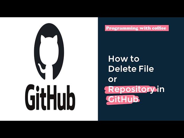 How to Delete File or Repository in GitHub!