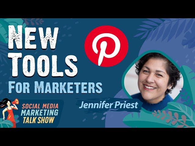 New Pinterest Tools: What Marketers Need to Know