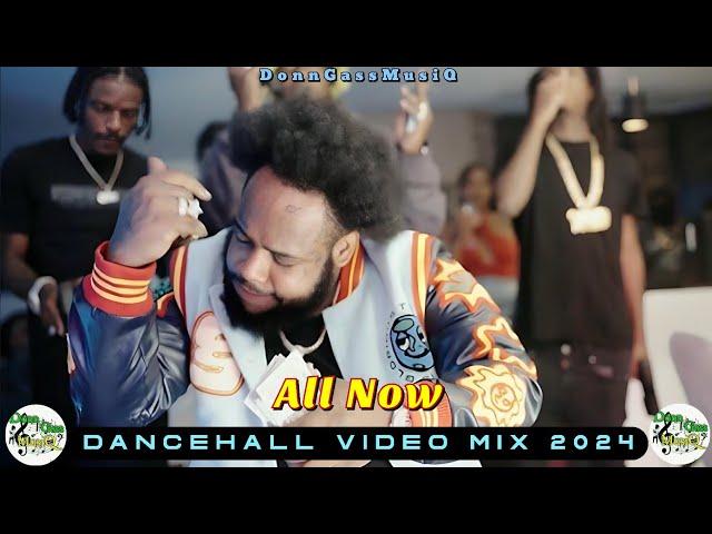 Latest Dancehall Video Mix 2024: ALL NOW - Squash, Masicka, Skeng, Rajahwild, Vybz Kartel