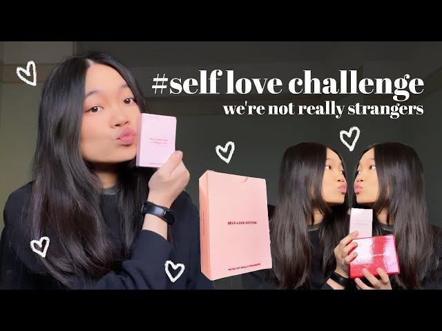 Self Love Conversations with Yourself | We're Not Really Strangers