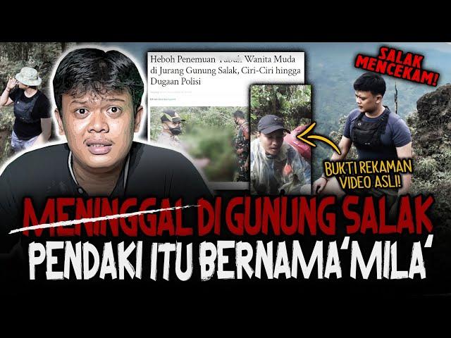 SALAK MENCEKAM!! 3 HARI SAKIT, PANIK DI IKUTI PEREMPUAN YANG SUDAH MENINGGAL DI GUNUNG SALAK