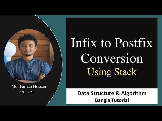 Infix to Postfix conversion | Using stack | Data Structure & Algorithm | Bangla Tutorial