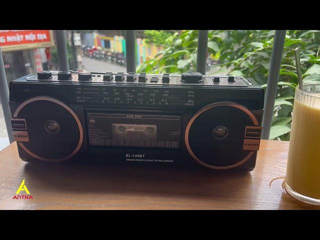 Test thử âm thanh Băng Cassette EL 149BT cực hay, giá mềm, bắt sóng radio cực khỏe, hàng chuẩn Nhật